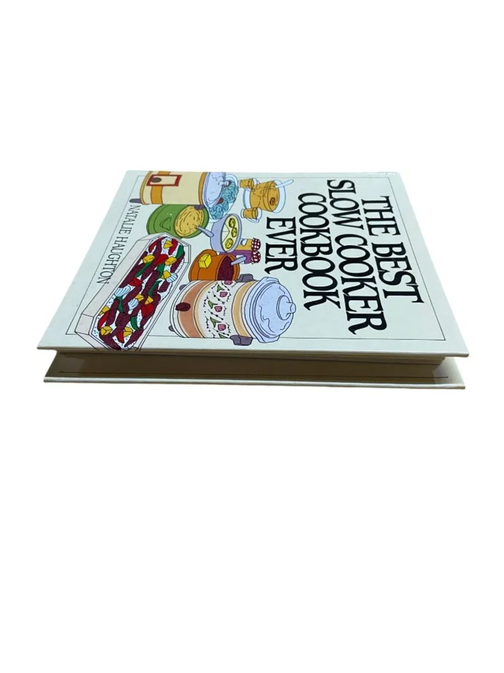 The Best Slow Cooker Cookbook Ever by Natalie Haughton 1995 Hardcover Recipes